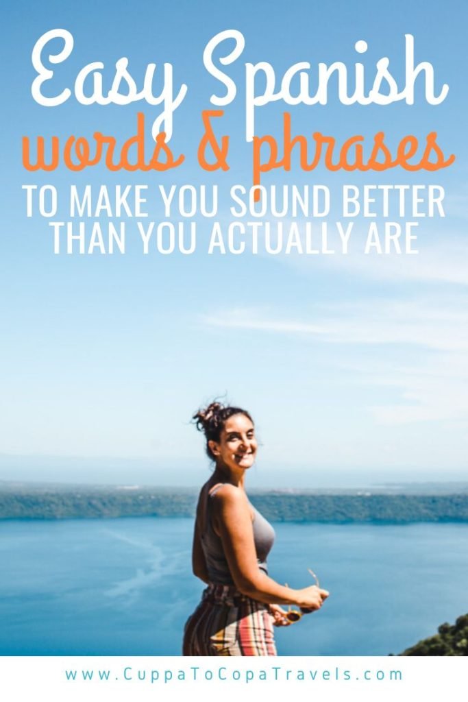 Easy spanish phrases to make you sound better at language learning that you actually are