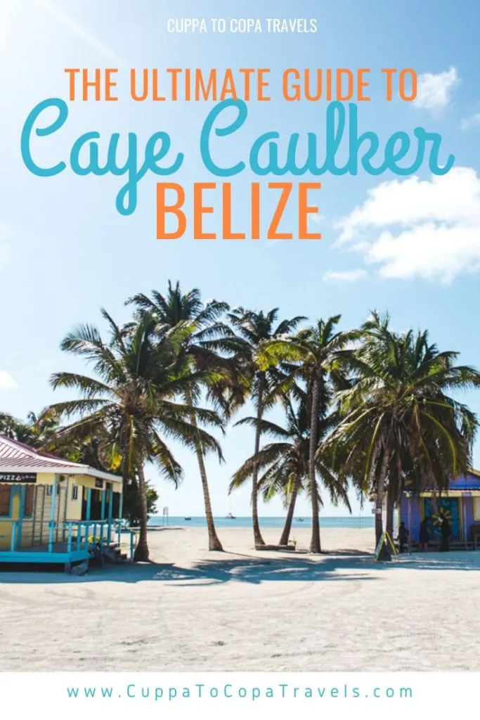 Caye Caulker Belize things to do travel guide