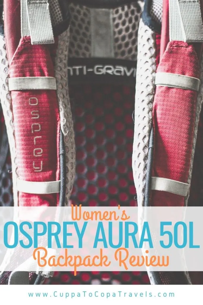 A Year with the Women's Osprey Aura 50L: Backpack review for long-term travel