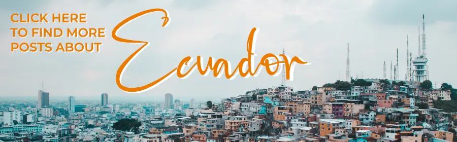ecuador travel destination guides blog