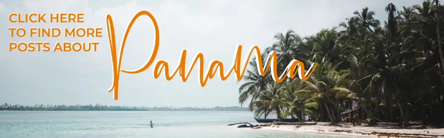 panama travel destination guides blog
